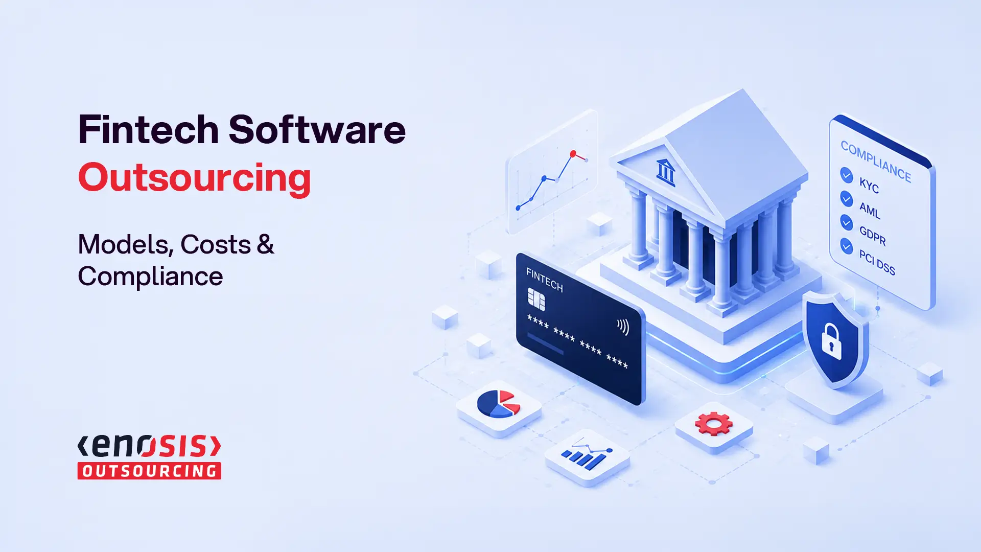 Fintech Software Outsourcing: Decision Guide for CEOs (2026)
